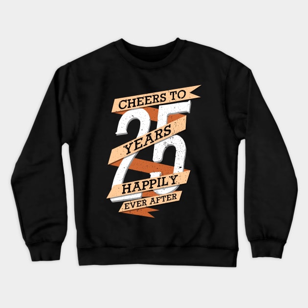 'Cheers to 25 Years' Cute Anniversary Gift Crewneck Sweatshirt by ourwackyhome